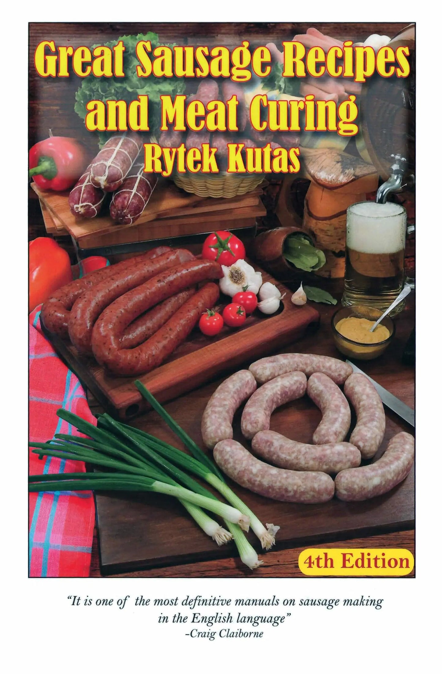 Great Sausage Recipes & Meat Curing