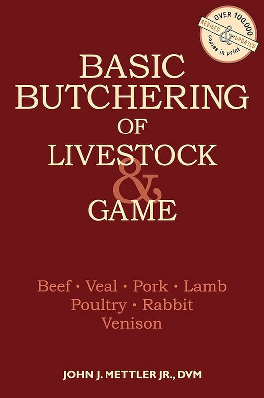 Basic Butchering Of Livestock & Game